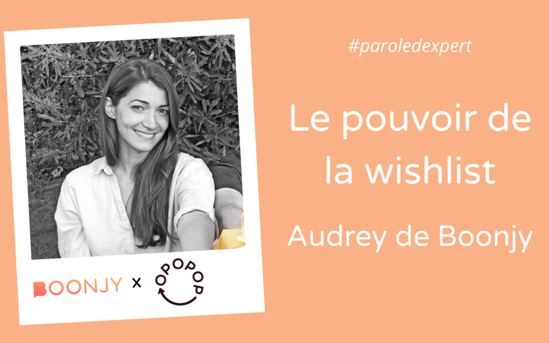 Le pouvoir de la wishlist avec Boonjy